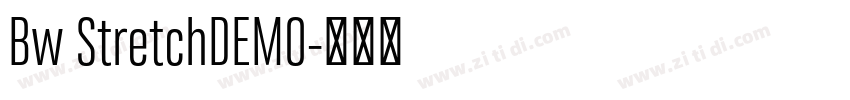 Bw StretchDEMO字体转换